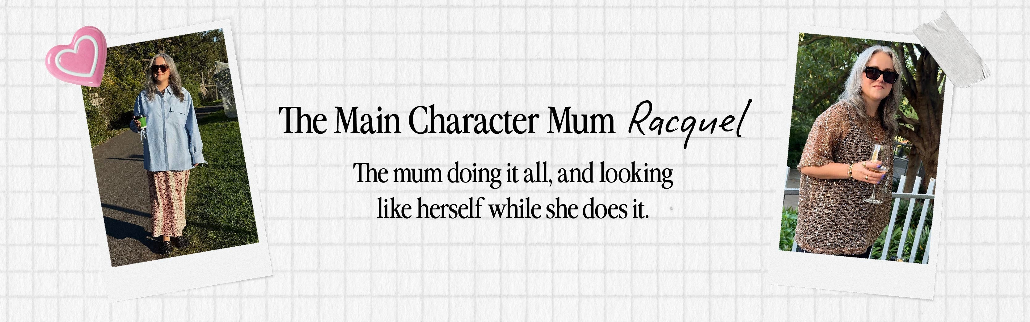 Main Character Mum - Raquel